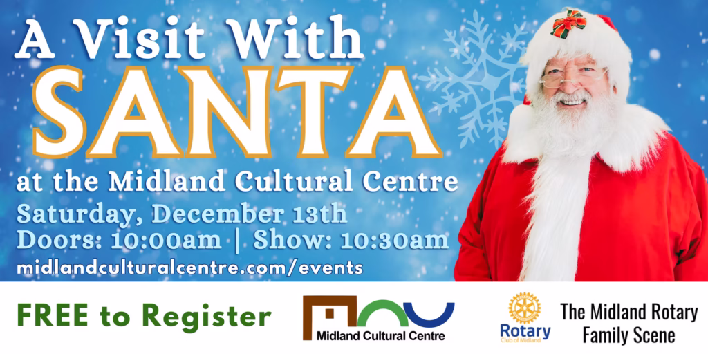 Visit with Santa at Midland Cultural Centre