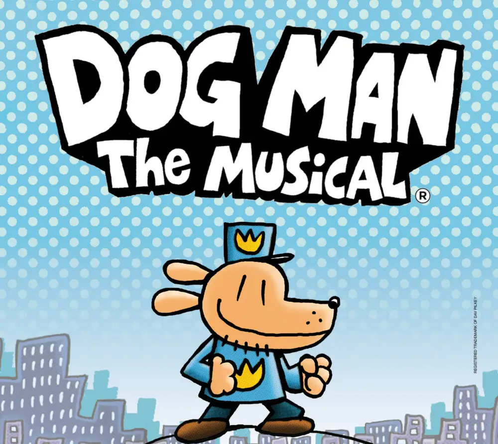 Dog Man The Musical 2026 Mirvish CAA Theatre