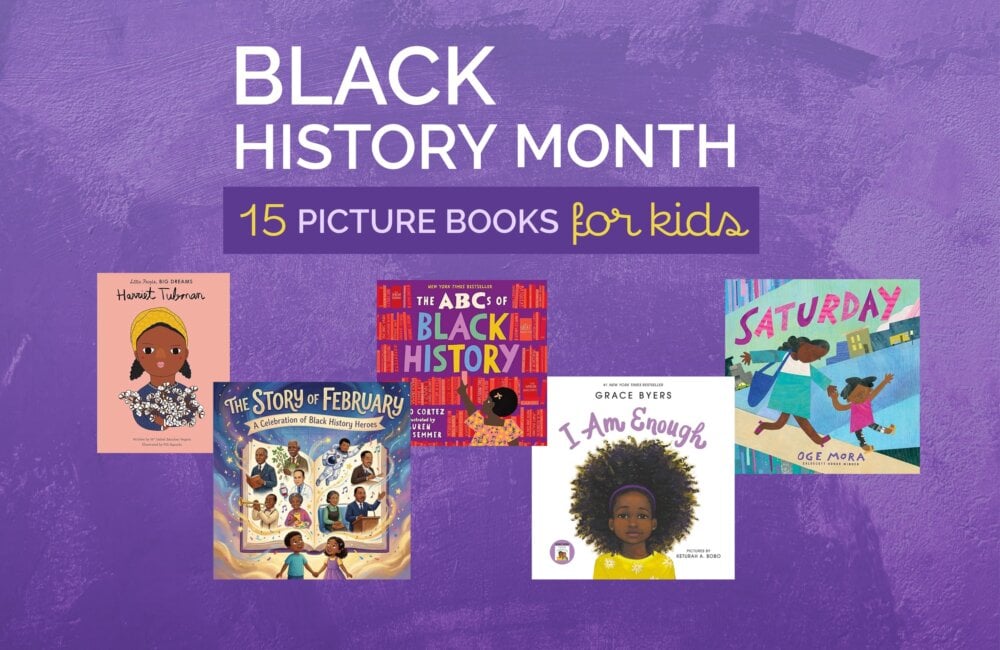 Picture Books to Celebrate Black History Month with Kids