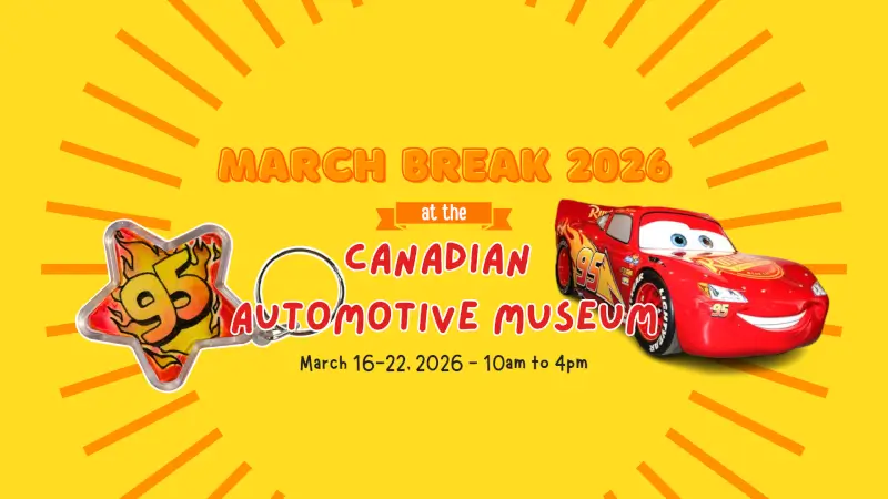 March break at the Canadian Automotive Museum