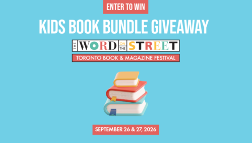 Win a Book Bundle to Celebrate Word on the Street Toronto